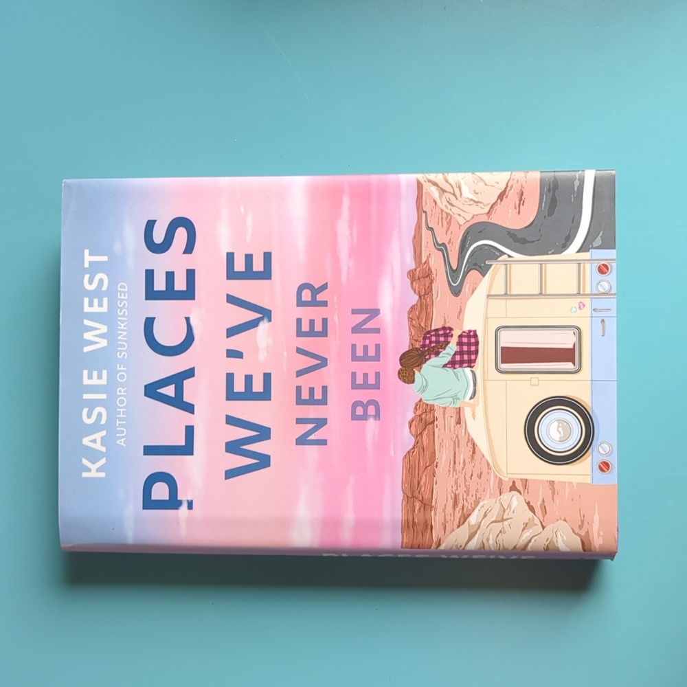 Places We've Never Been by Kasie West